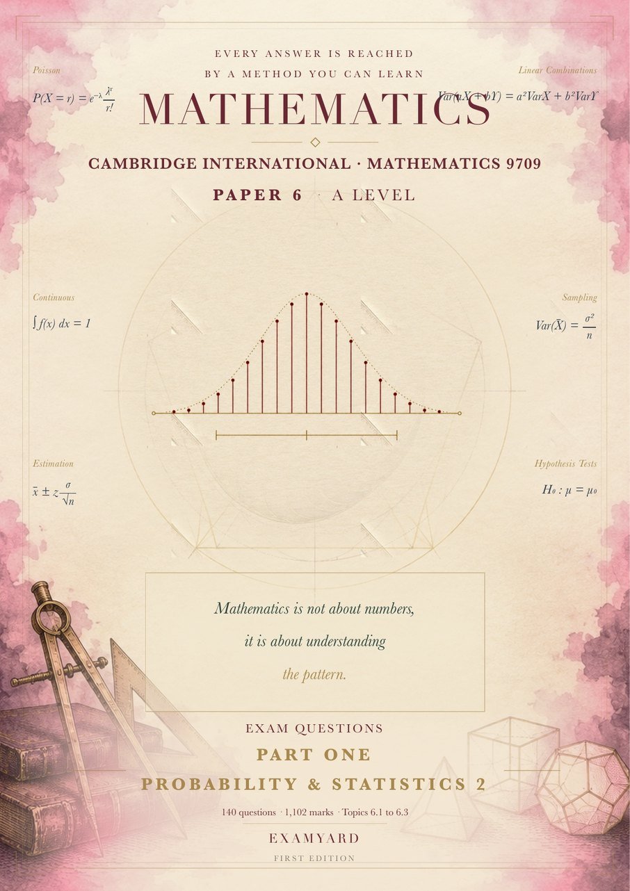 Mathematics 9709 — Paper 6 · Probability & Statistics 2